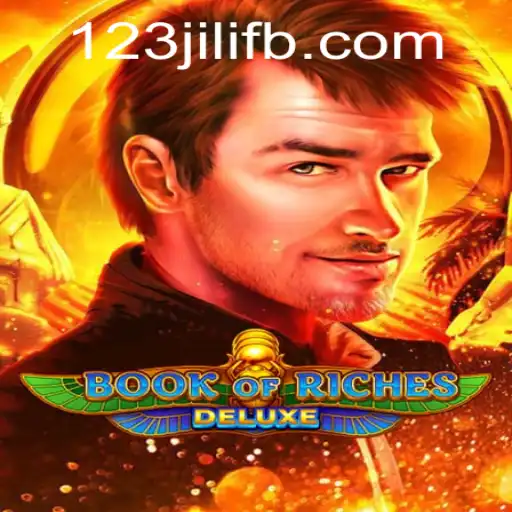 Discover the Excitement of Book of Riches Deluxe and 123JILI.COM